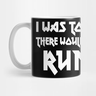 I Was Told There Would Be Rum // Humorous Booze Design Mug